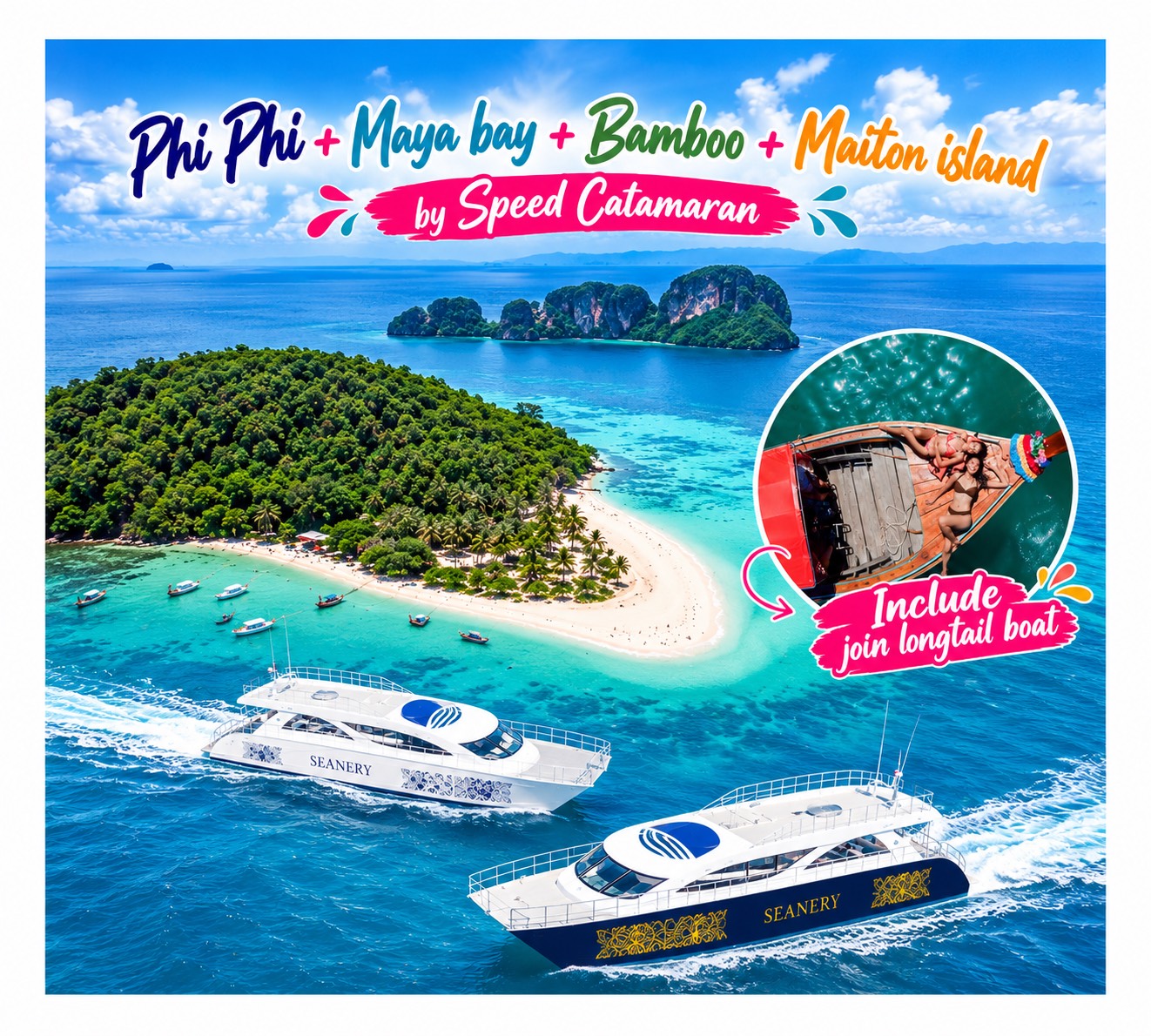 Phi Phi Islands Day trip Include join longtail boat